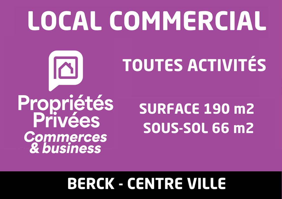 62600 BERCK - Local commercial Berck 190 m² - centre ville - Berck
